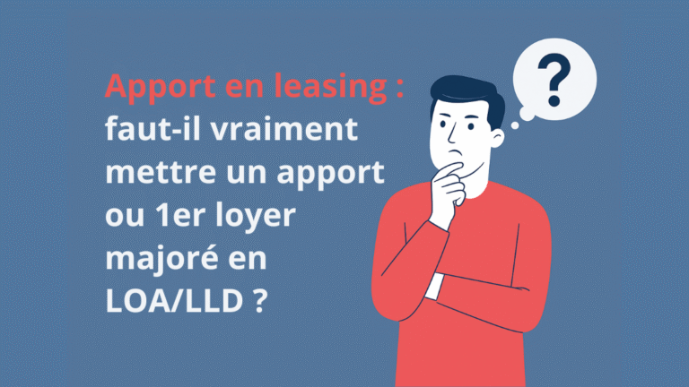 Illustration d’un personnage pensif devant la question : “Apport en leasing : faut-il verser un premier loyer majoré en LOA ou LLD ?”, avec les couleurs bleu foncé, bleu clair et rouge de Bien Choisir Son Leasing.