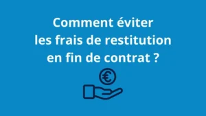 Illustration informative sur les frais de restitution en leasing avec un titre clair : “Frais de restitution leasing : le guide essentiel pour les éviter” et des couleurs sobres dans la charte de Bien Choisir Son Leasing.